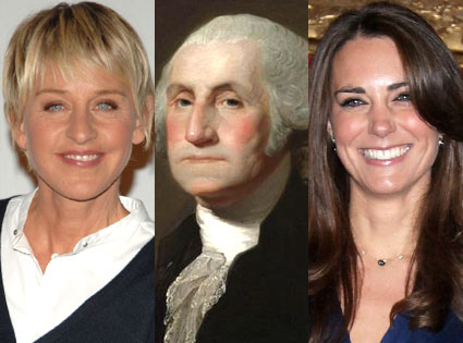 Kate Middleton, George Washington, Ellen DeGeneres Kate Middleton, George Washington, Ellen DeGeneres